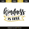 Kindness Is Free - Lovesvg.com