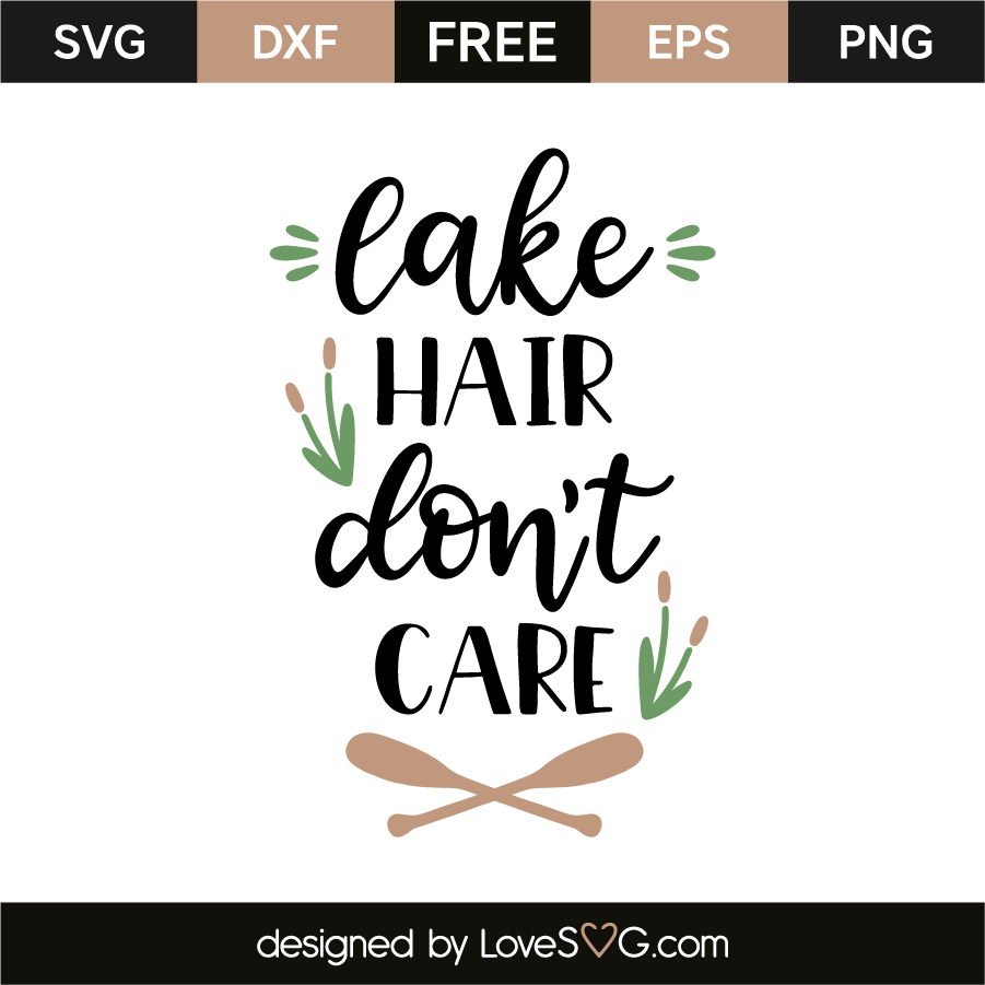 Download Lake Hair Don T Care Lovesvg Com