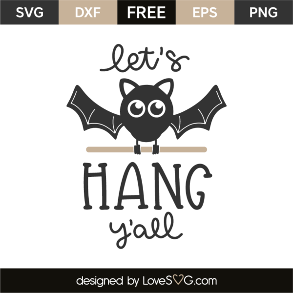 Let's Hang Y'all - Lovesvg.com