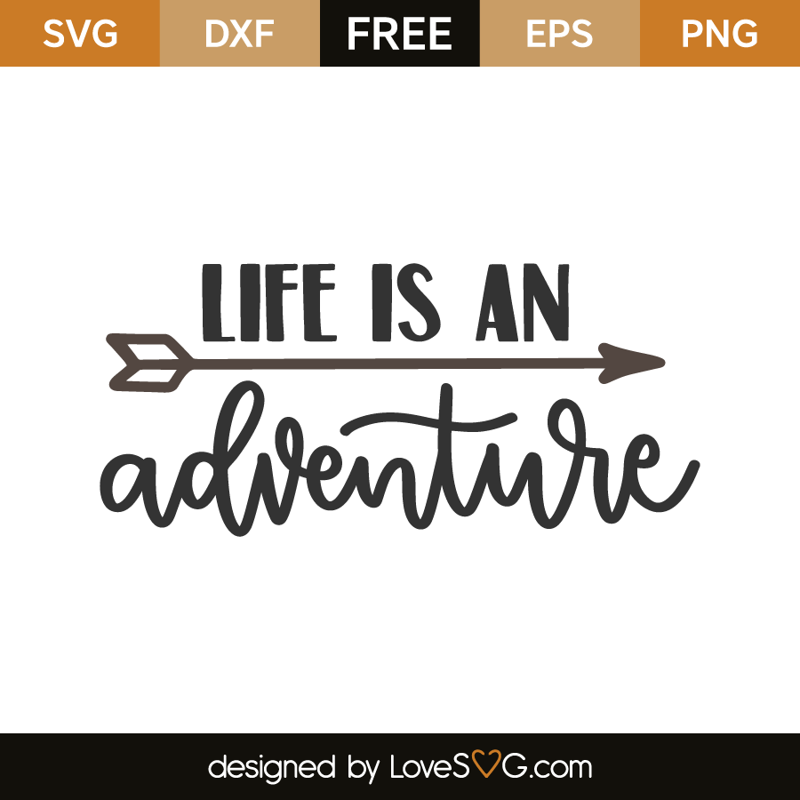 Download Life Is An Adventure - Lovesvg.com