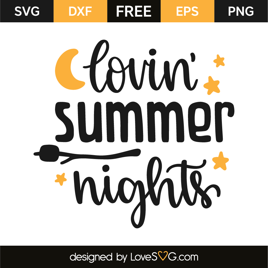 Download Lovin Summer Nights Lovesvg Com