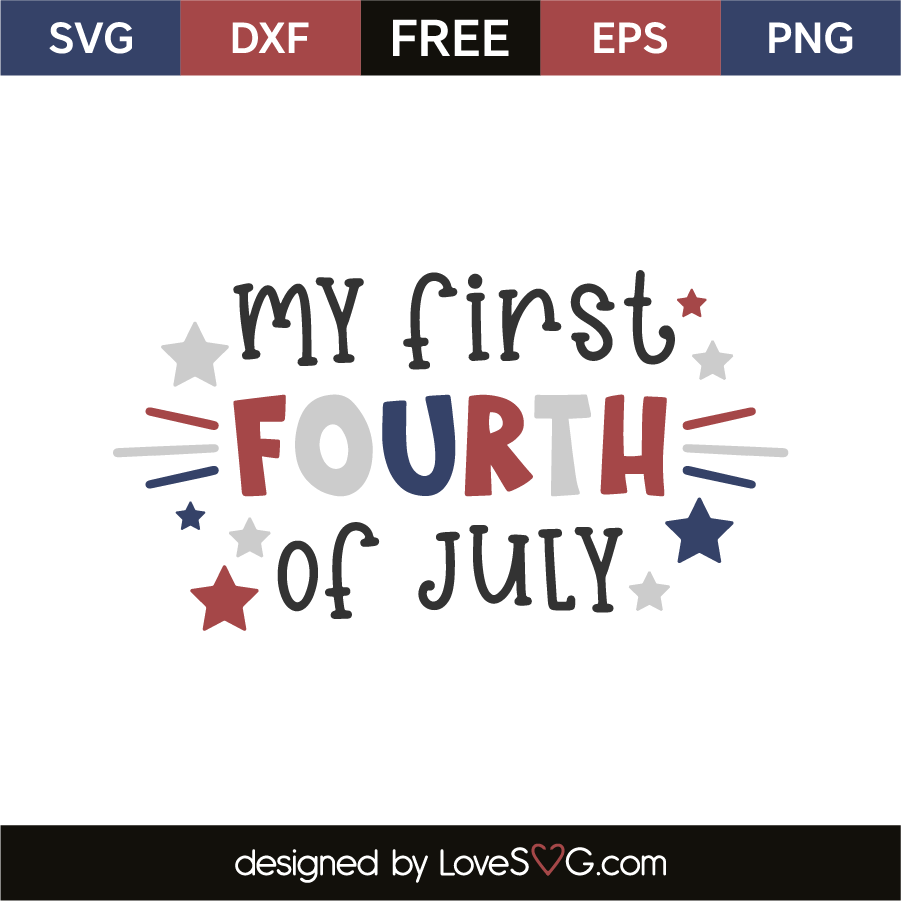 My First Fourth Of July - Lovesvg.com