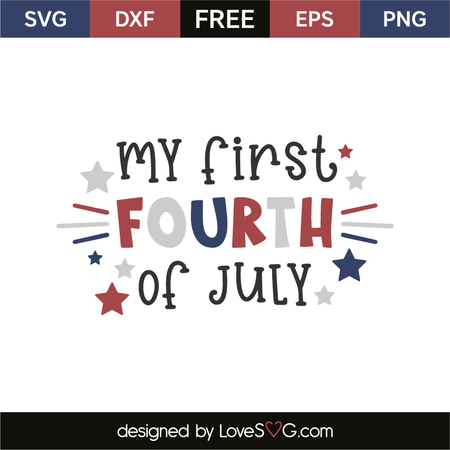 Download My First Fourth Of July Lovesvg Com