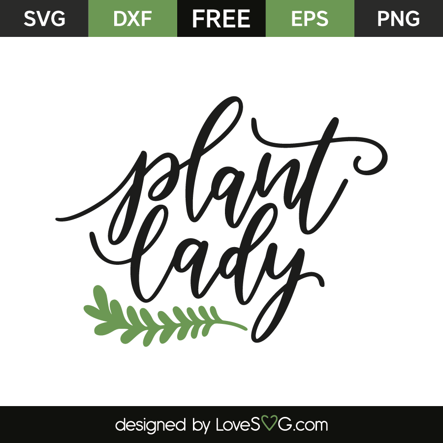 Download Plant Lady Lovesvg Com