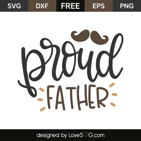 Proud Father - Lovesvg.com