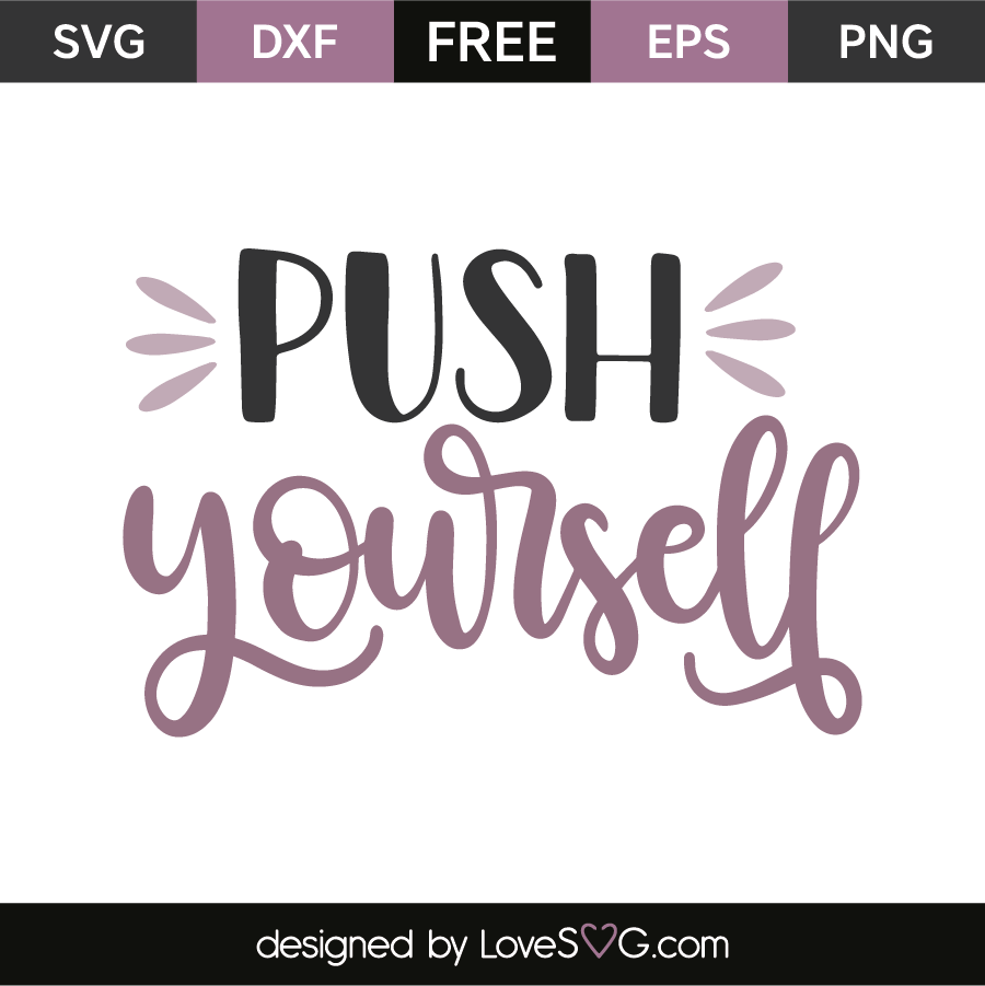 Push Yourself - Lovesvg.com