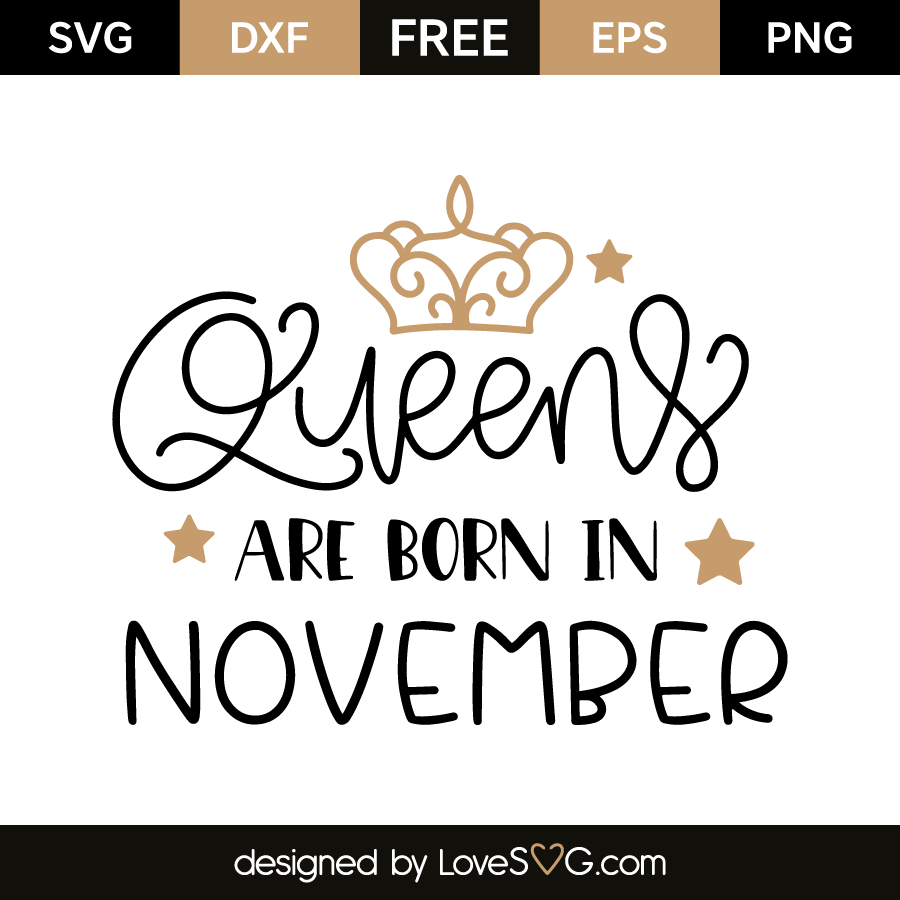 Queens Are Born In November - Lovesvg.com