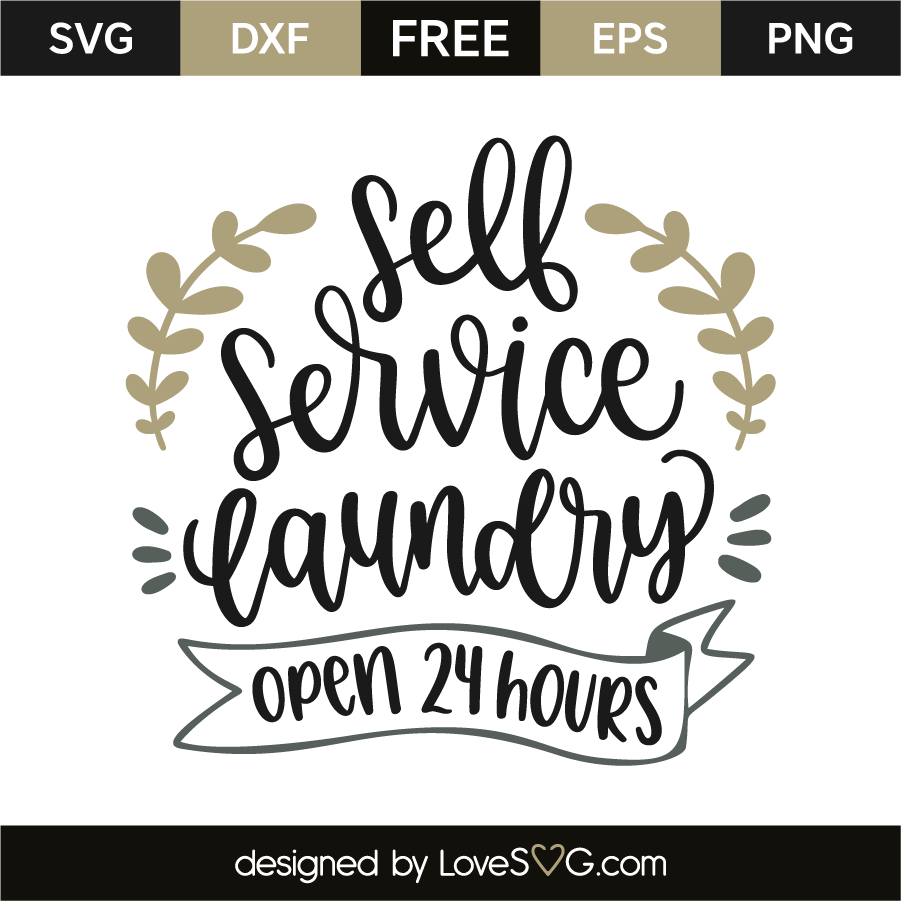 Download Self Service Laundry Open 24 Hours Lovesvg Com