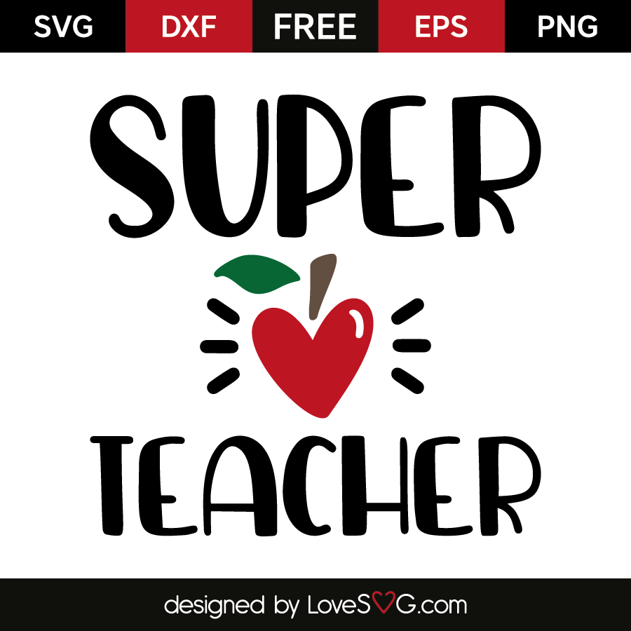 Super Teacher - Lovesvg.com