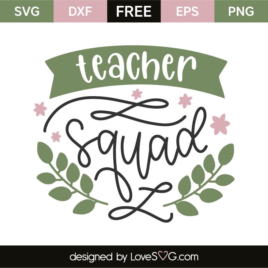 Download Teacher Squad Lovesvg Com