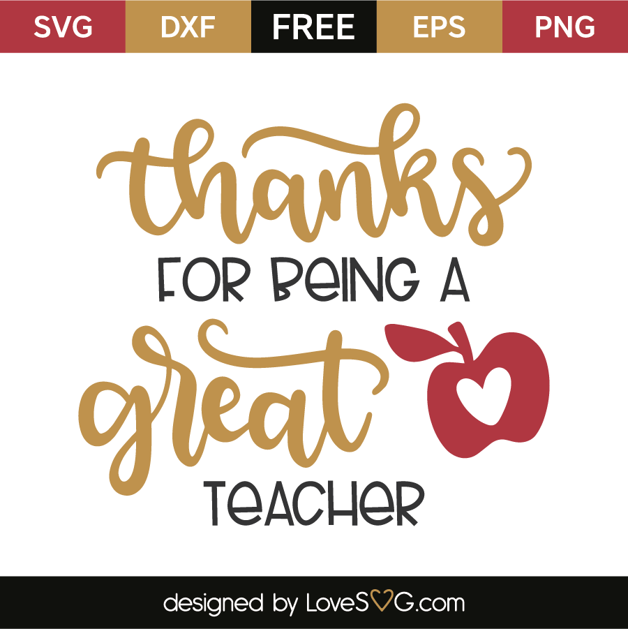 Thanks For Being A Great Teacher - Lovesvg.com