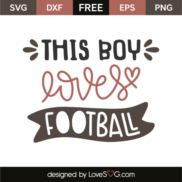 This Boy Loves Football - Lovesvg.com