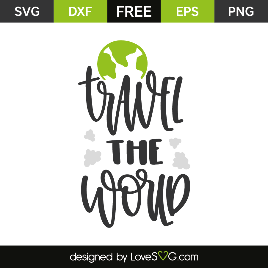 Travel The World Lovesvg Com