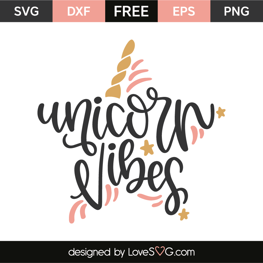 Download Unicorn Vibes Lovesvg Com
