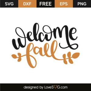 Welcome Fall - Lovesvg.com