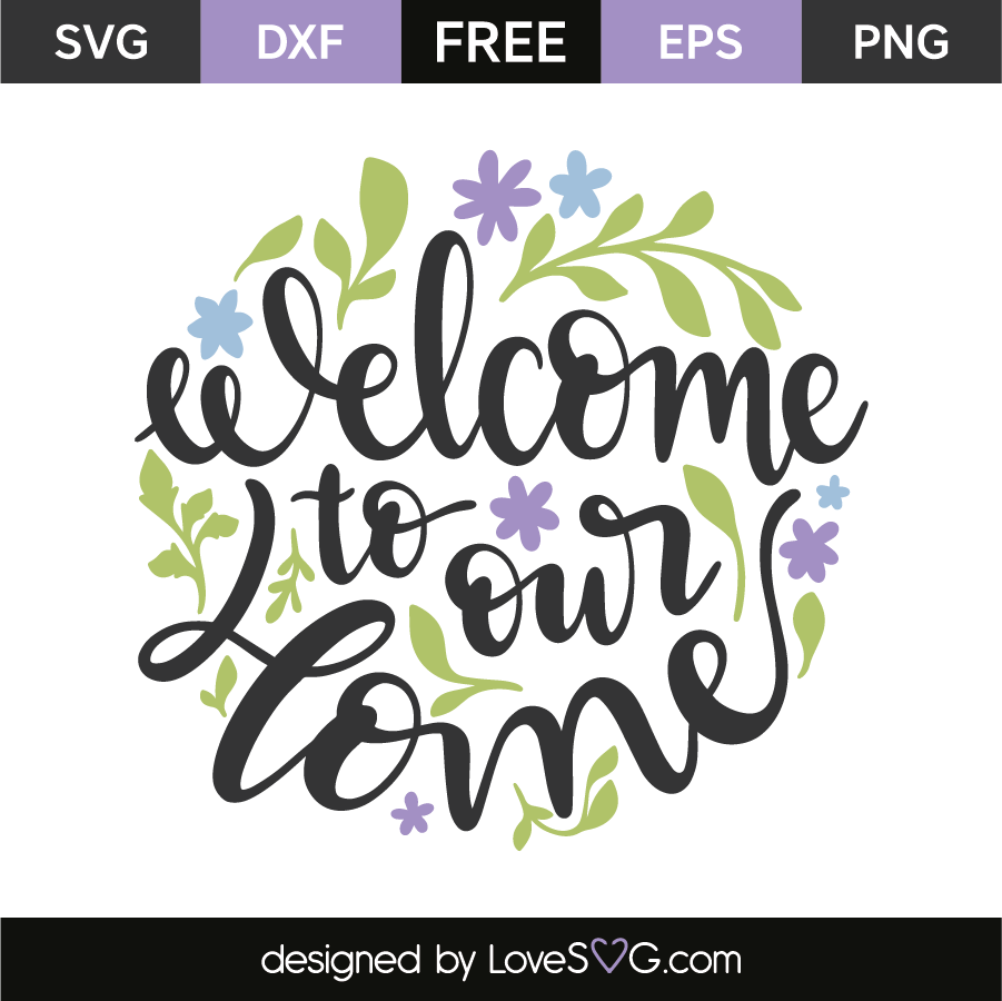 Free Free 280 Welcome Home Svg Free SVG PNG EPS DXF File