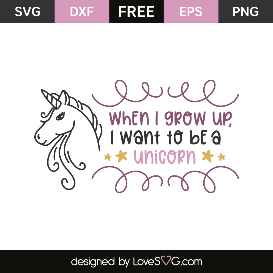 Download When I Grow Up I Want To Be A Unicorn Lovesvg Com