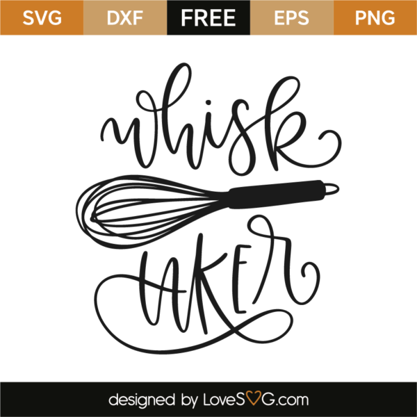 Whisk Taker - Lovesvg.com