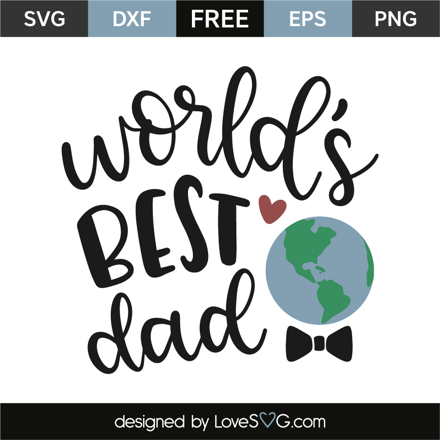 World's Best Dad - Lovesvg.com