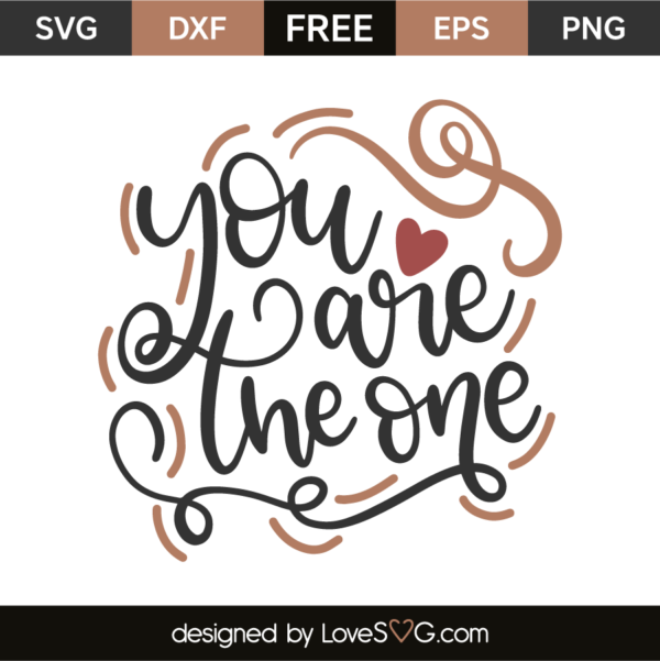 You Are The One - Lovesvg.com