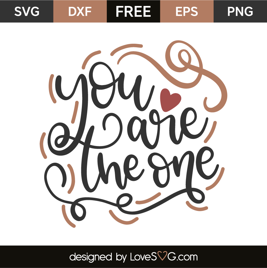 Download You Are The One Lovesvg Com