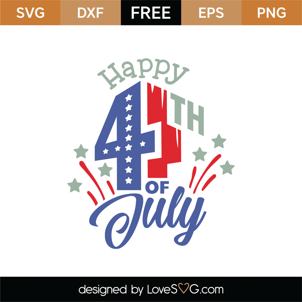 Free Happy 4th Of July SVG Cut File | Lovesvgcom