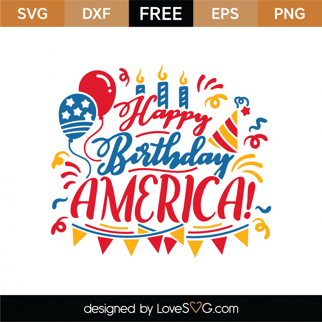 Free Happy Birthday America SVG Cut File