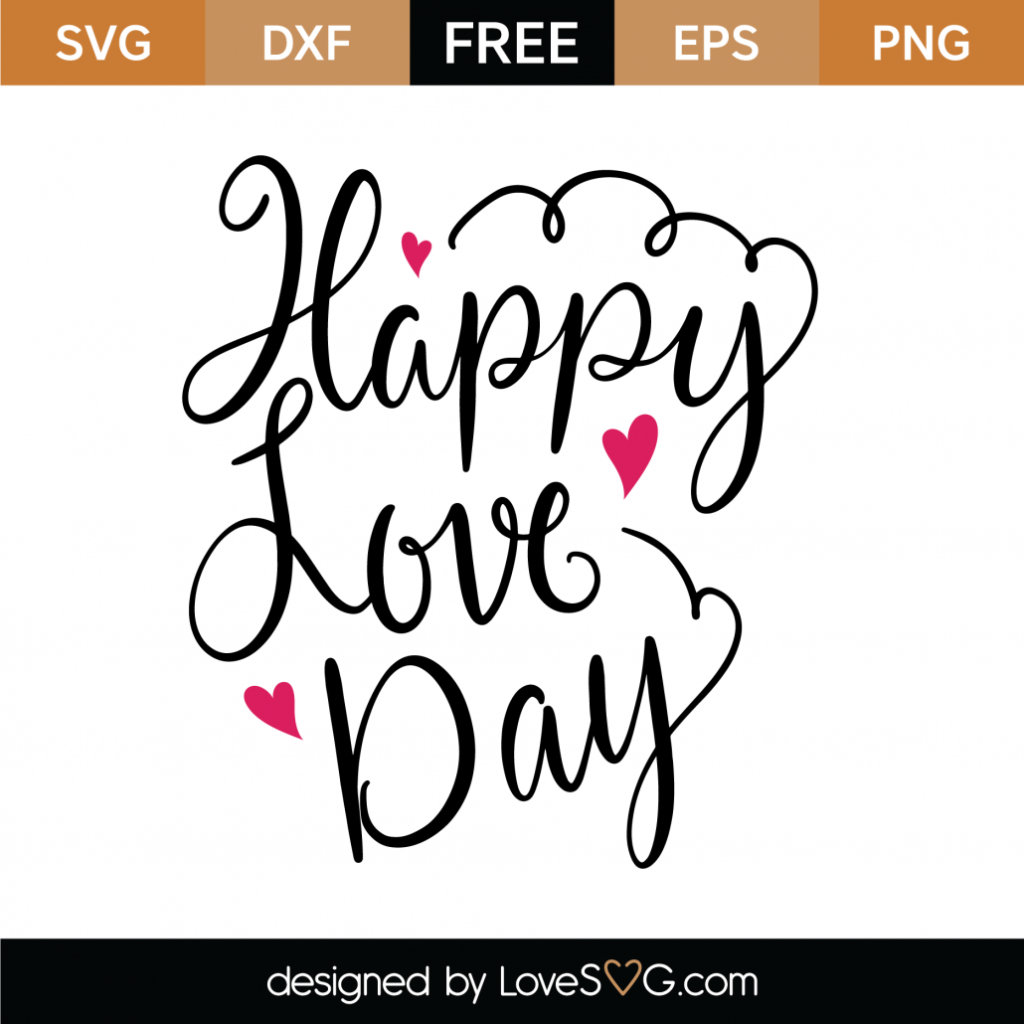Free Happy Love Day SVG Cut File