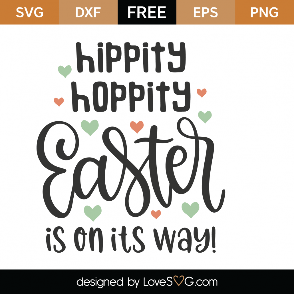 Free Hippity Hoppity Easter SVG Cut File - Lovesvg.com
