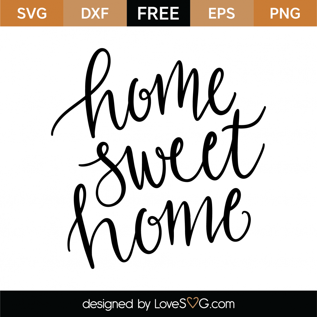 Free Free 283 Silhouette Home Sweet Home Svg Free SVG PNG EPS DXF File