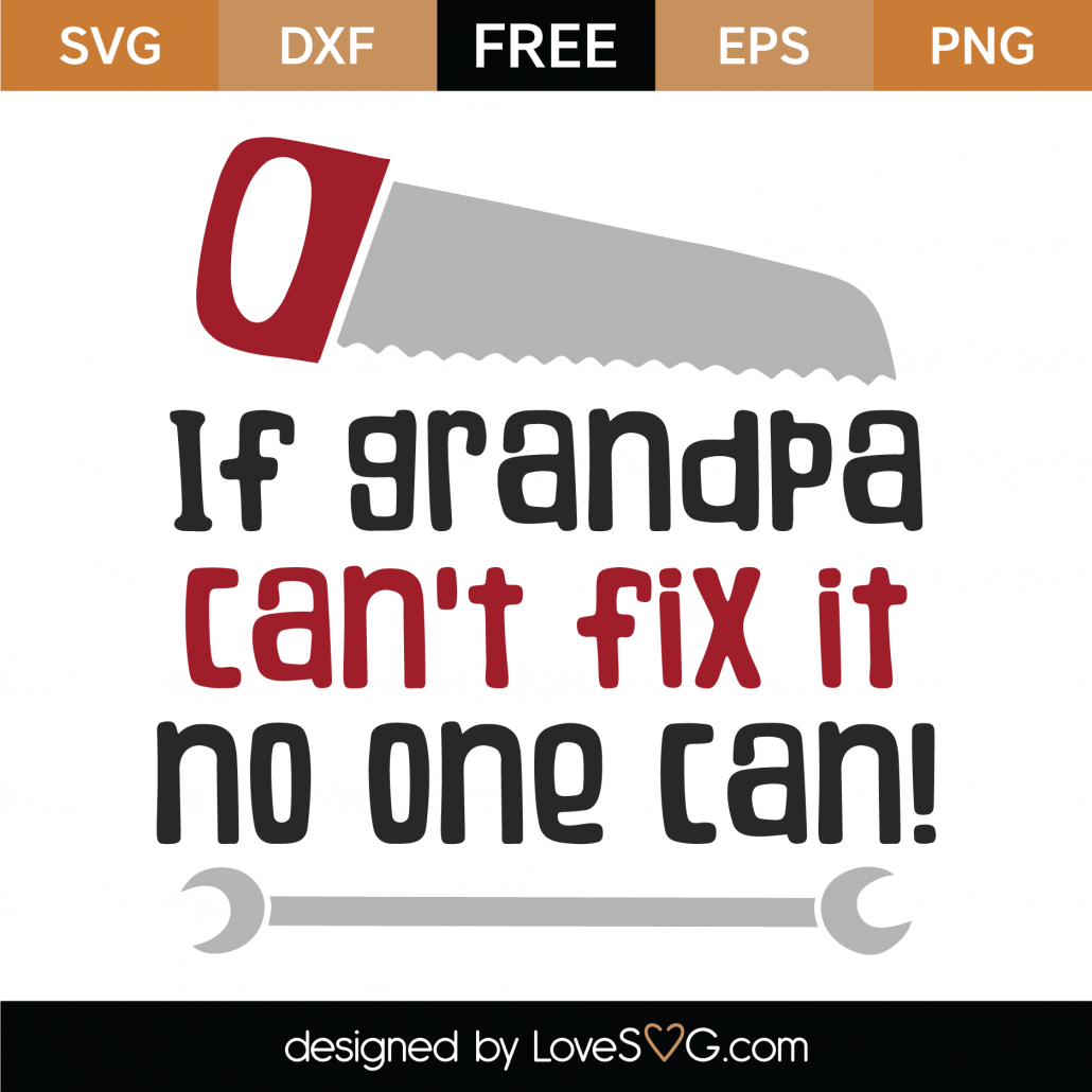 Free Free 187 We Love You Grandpa Svg SVG PNG EPS DXF File