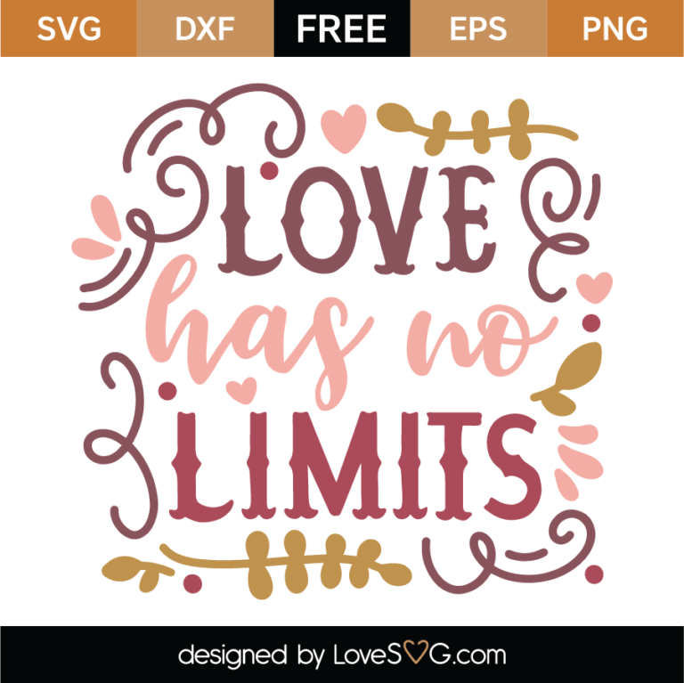 Free Love Has No Limits SVG Cut File - Lovesvg.com