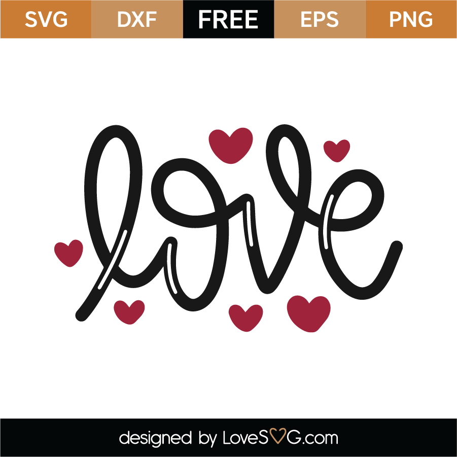 Download Free Love SVG Cut File - Lovesvg.com