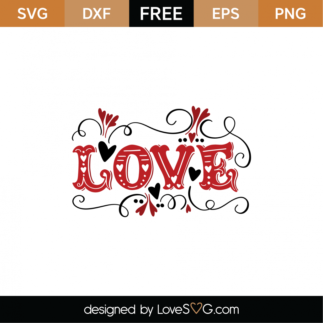Free Love SVG Cut File - Lovesvg.com