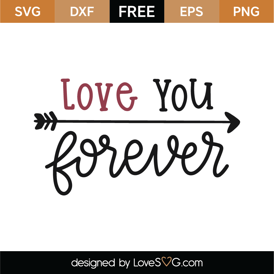 Download Free Love You Forever Svg Cut File Lovesvg Com