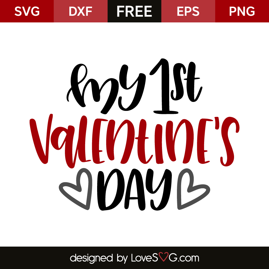 My 1st Valentine's Day - Lovesvg.com