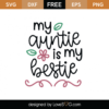 Free My Auntie Is My Bestie SVG Cut File - Lovesvg.com