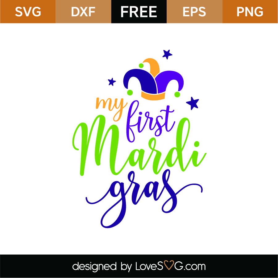 Free My First Mardi Gras Svg Cut File Lovesvg Com