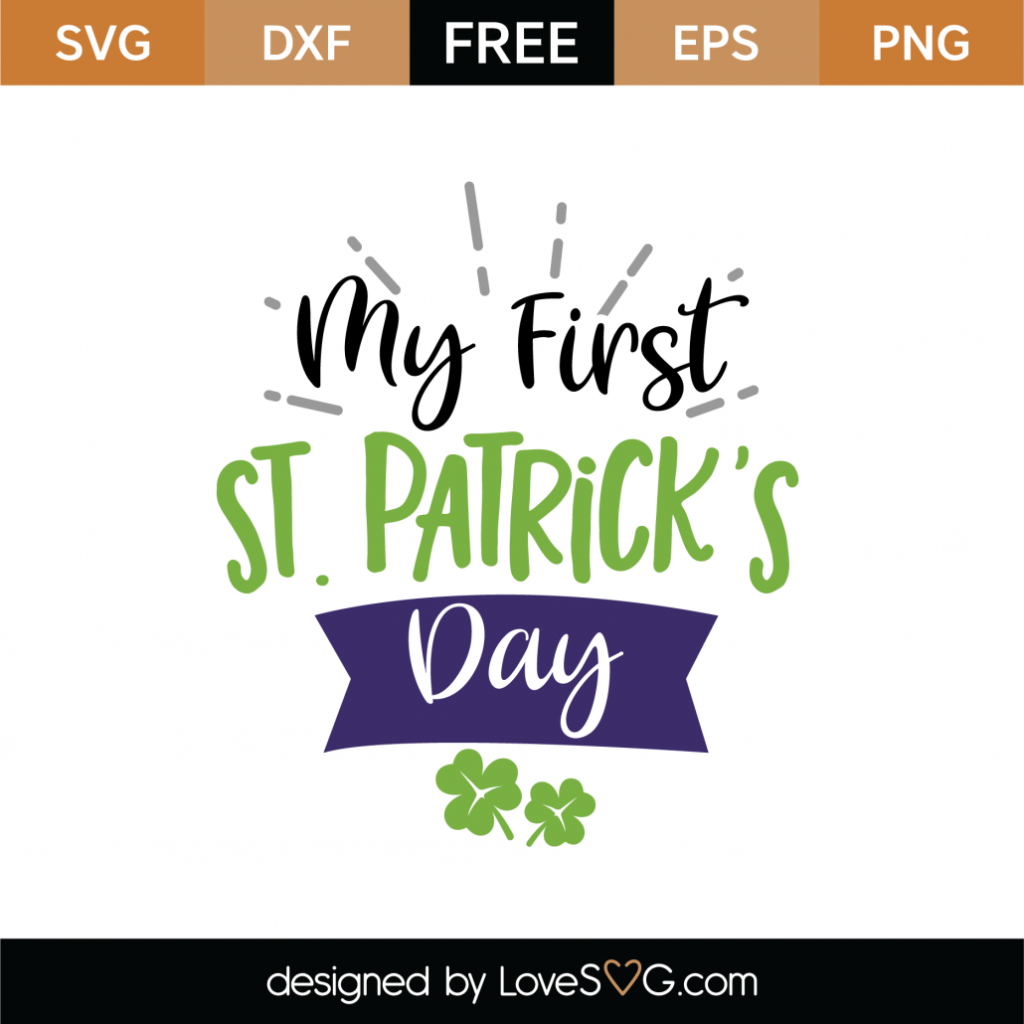 Free My First St. Patrick’s Day SVG Cut File - Lovesvg.com