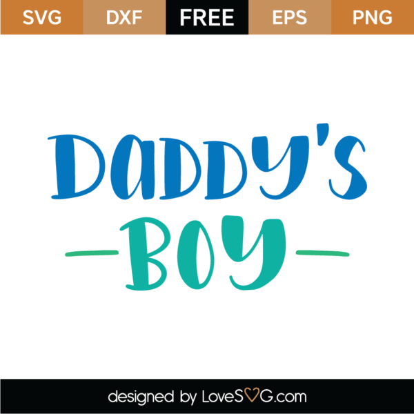 Download Free Daddys Boy Svg Cut File Lovesvg Com PSD Mockup Templates