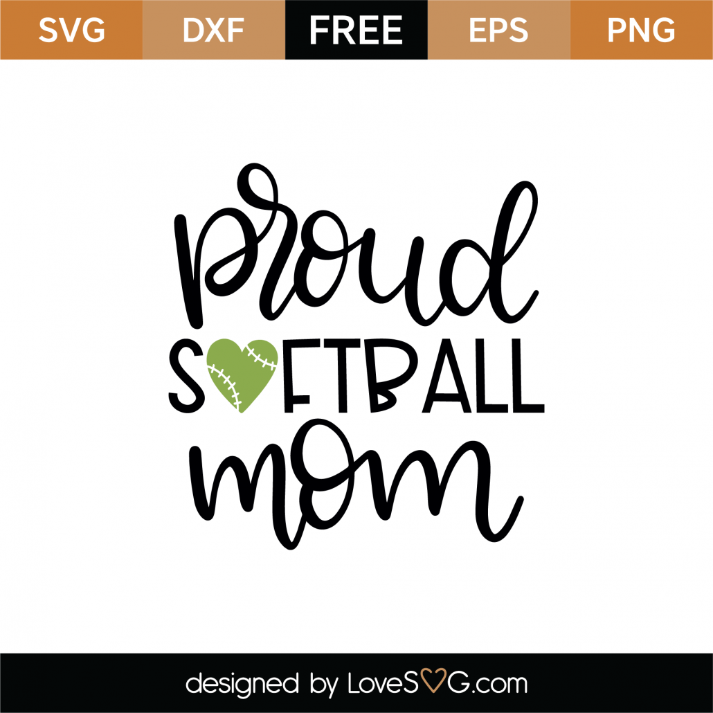 Download Free Proud Softball Mom Svg Cut File Lovesvg Com