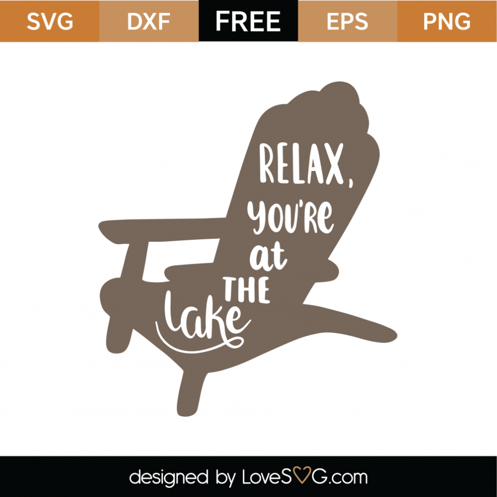 Free Relax You're At The Lake SVG Cut File - Lovesvg.com