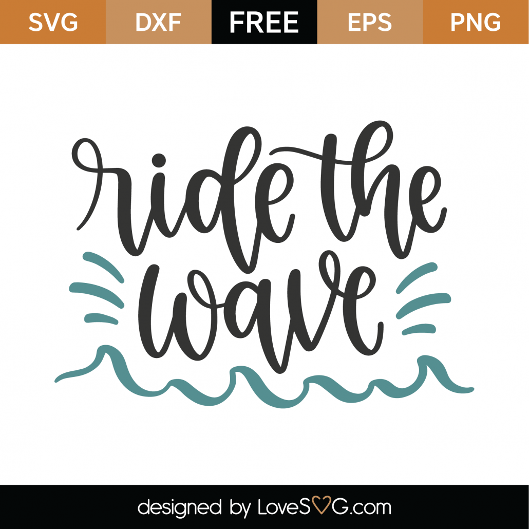 Free Ride The Waves SVG Cut File - Lovesvg.com