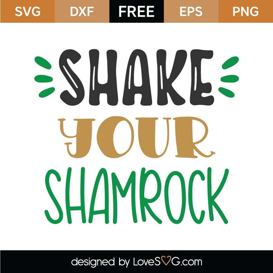 Download Free Shake Your Shamrock Svg Cut File Lovesvg Com