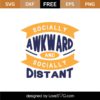 Free Socially Awkward and Socially Distant SVG Cut File - Lovesvg.com