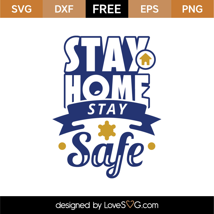 Free Free 163 Lets Stay Home Svg Free SVG PNG EPS DXF File