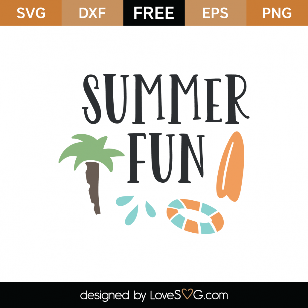Download Free Summer Fun Svg Cut File Lovesvg Com