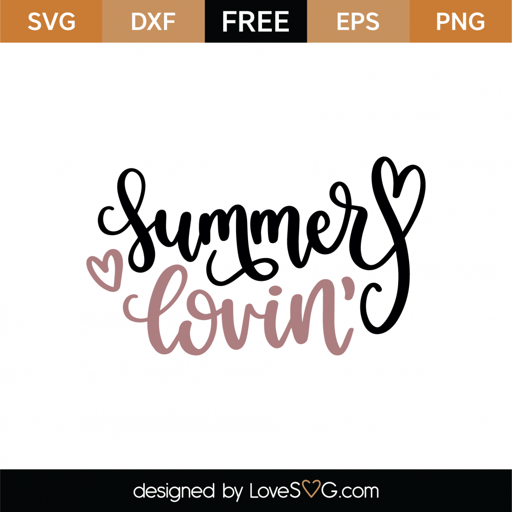Download Free Summer Lovin Svg Cut File Lovesvg Com