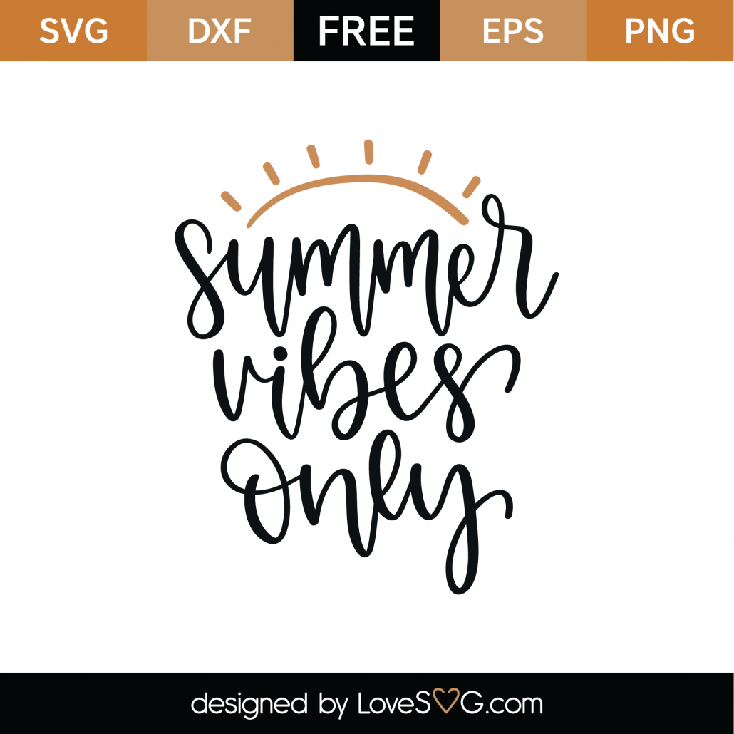 Free Summer Vibes Only SVG Cut File - Lovesvg.com