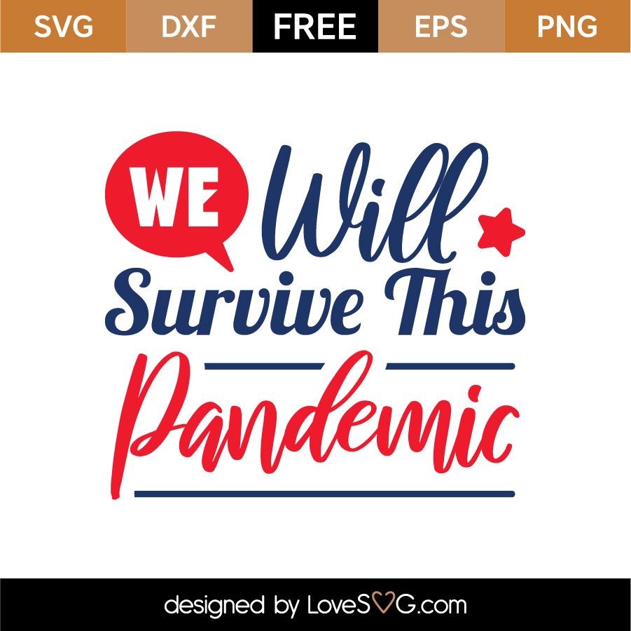 Download Free Survive This Pandemic SVG Cut File - Lovesvg.com